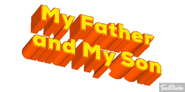 My Father and My Son Text effect