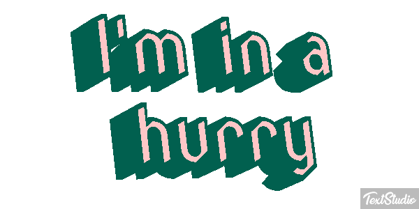 I'm in a hurry Metin efekti