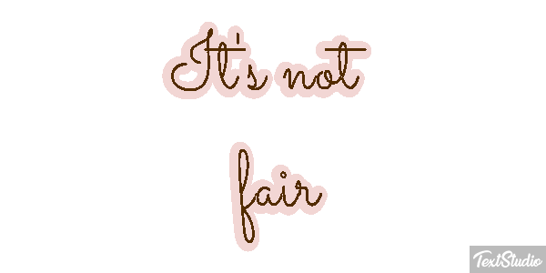 It's Not Fair Text effect