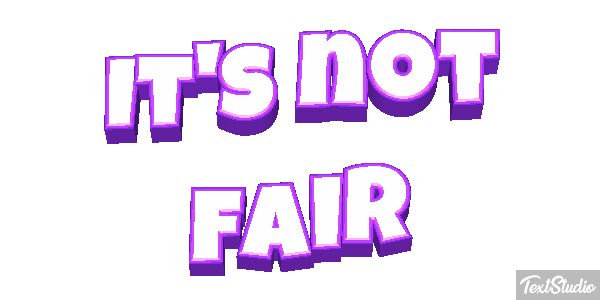 It's Not Fair Text effect