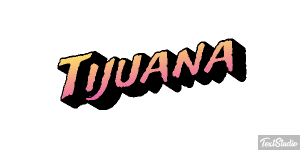 Tijuana Effet de texte