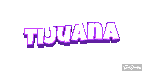 Tijuana Effet de texte