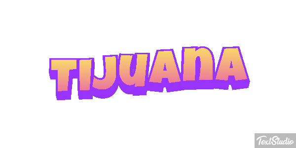 Tijuana Effet de texte