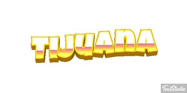Tijuana Effet de texte