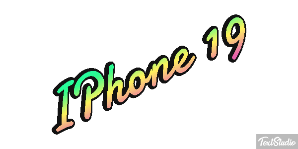 IPhone 19 Text effect