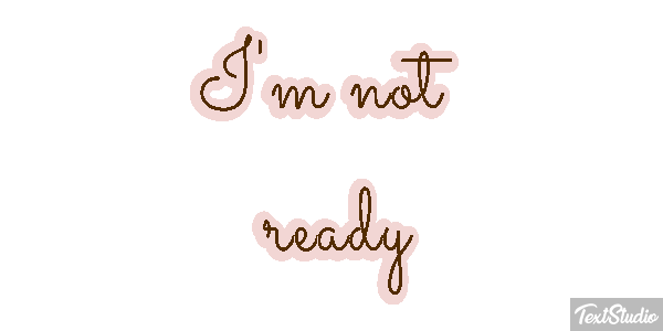 I'm Not Ready Text effect