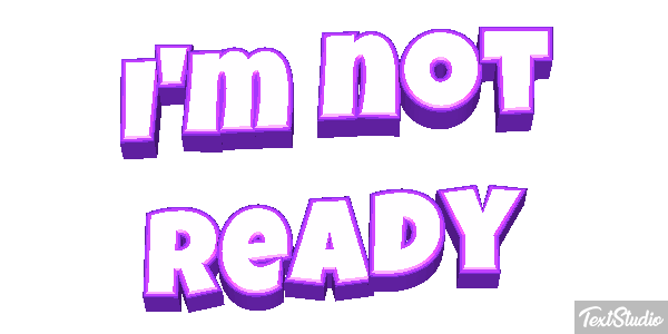 I'm Not Ready Text effect