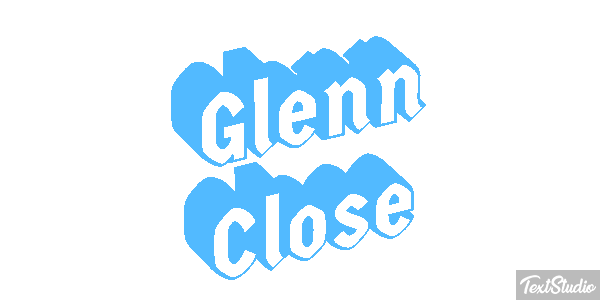 Glenn Close Text effect