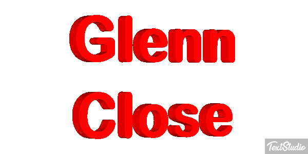 Glenn Close Text effect