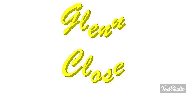 Glenn Close Text effect