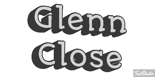 Glenn Close Text effect