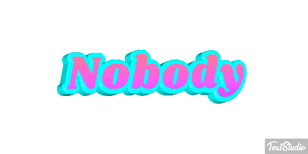 Nobody Text effect