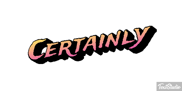 Certainly Text effect