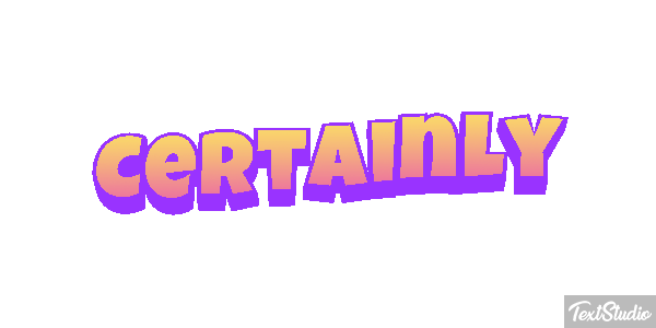 Certainly Text effect