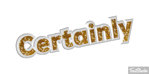 Certainly Text effect