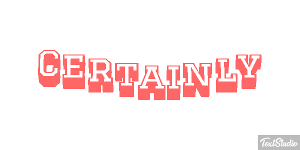 Certainly Text effect
