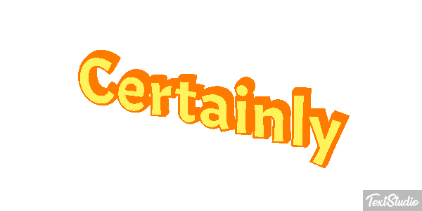 Certainly Text effect