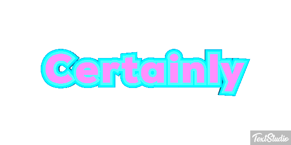 Certainly Text effect