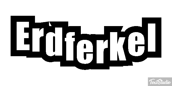 Erdferkel Texteffekt