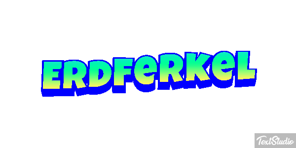 Erdferkel Texteffekt