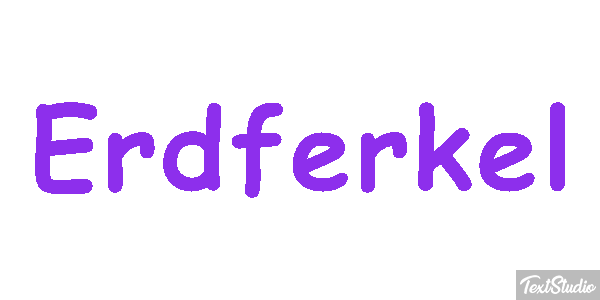 Erdferkel Texteffekt