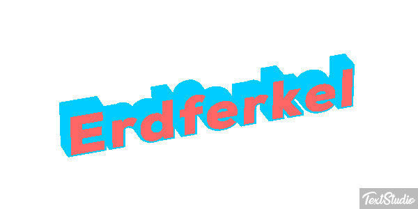 Erdferkel Texteffekt