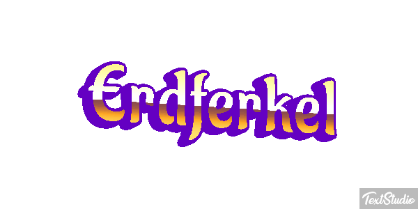 Erdferkel Texteffekt