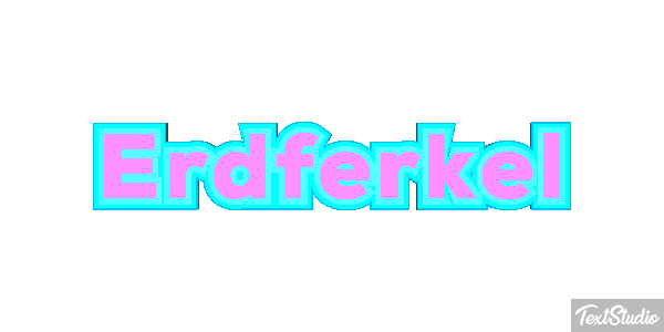 Erdferkel Texteffekt
