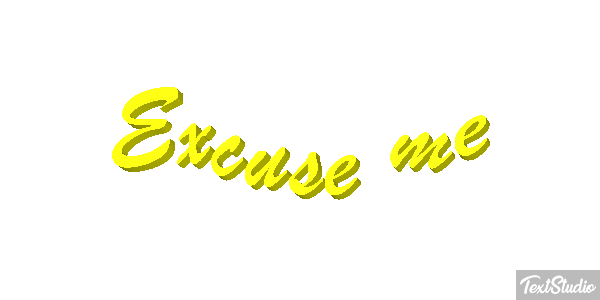 Excuse Me Text effect
