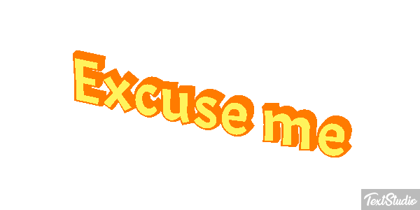 Excuse Me Text effect