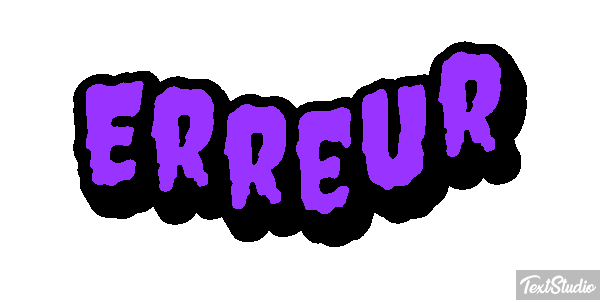 Erreur Effet de texte