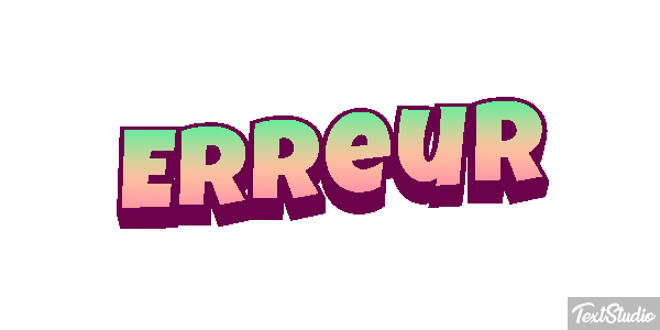Erreur Effet de texte