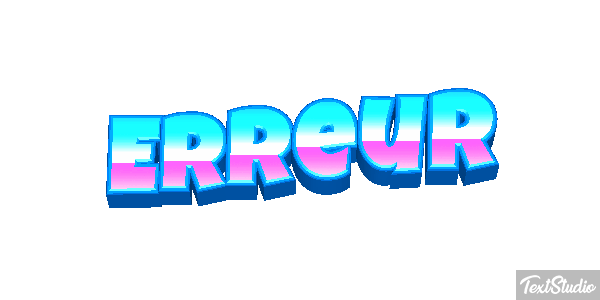 Erreur Effet de texte