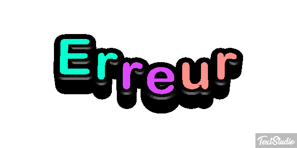 Erreur Effet de texte