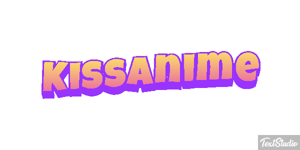 KissAnime Effetto testo
