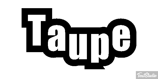 Taupe Effet de texte