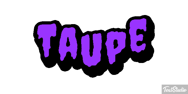 Taupe Effet de texte