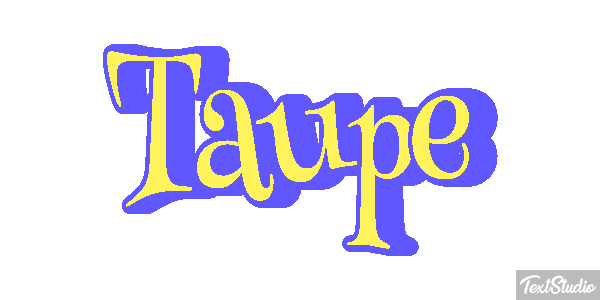 Taupe Effet de texte