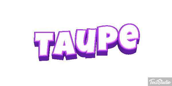 Taupe Effet de texte