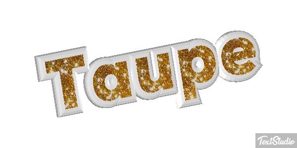 Taupe Effet de texte