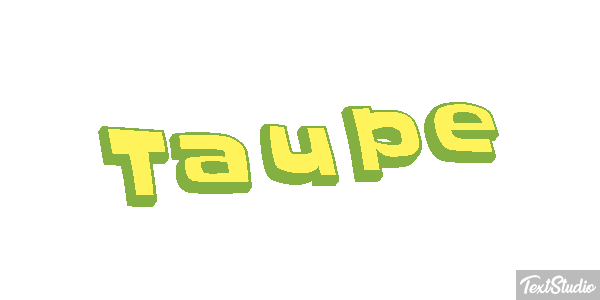 Taupe Effet de texte