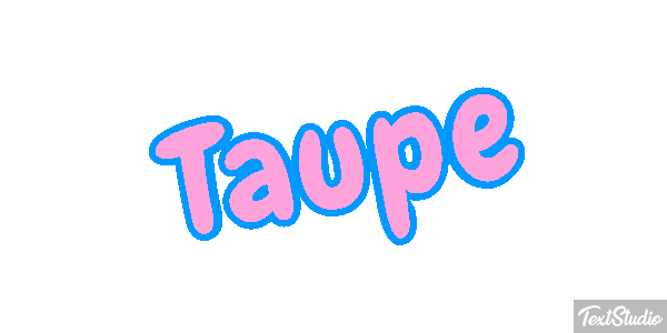 Taupe Effet de texte