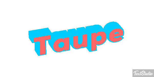 Taupe Effet de texte