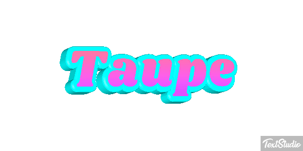 Taupe Effet de texte