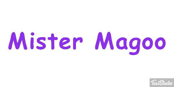 Mister Magoo Effet de texte