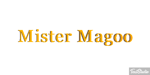 Mister Magoo Effet de texte