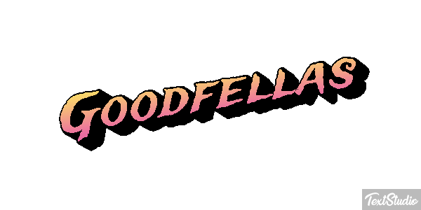 Goodfellas Tekst effect