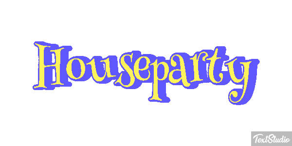 Houseparty Metin efekti