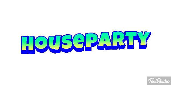 Houseparty Metin efekti