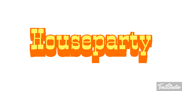 Houseparty Metin efekti